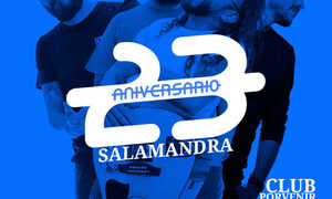 ¡SALAMANDRA CELEBRA 23 AÑOS DE CARRERA ARTÍSTICA CON UN IMPERDIBLE CONCIERTO ANIVERSARIO!¡SALAMANDRA CELEBRA 23 AÑOS DE CARRERA ARTÍSTICA CON UN IMPERDIBLE CONCIERTO ANIVERSARIO!
