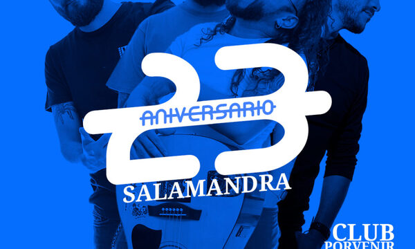 ¡SALAMANDRA CELEBRA 23 AÑOS DE CARRERA ARTÍSTICA CON UN IMPERDIBLE CONCIERTO ANIVERSARIO!¡SALAMANDRA CELEBRA 23 AÑOS DE CARRERA ARTÍSTICA CON UN IMPERDIBLE CONCIERTO ANIVERSARIO!
