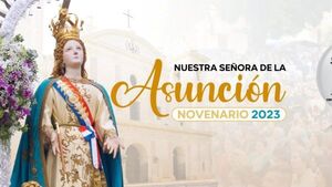 Programa del Novenario en honor a Nuestra Señora de la Asunción 2023 - Portal Digital Cáritas Universidad Católica