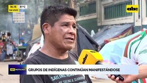 Video: Grupos de indígenas continúan manifestándose  - ABC Noticias - ABC Color
