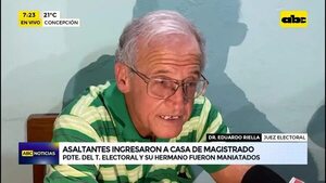 Video: Presidente del Tribunal Electoral y su hermano fueron maniatados y asaltados en Concepción  - ABC Noticias - ABC Color