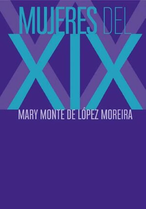 “Mujeres del XIX” propone un recorrido histórico y literario - Literatura - ABC Color