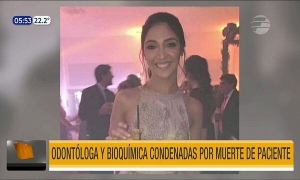 Odontóloga y bioquímica condenadas por muerte de paciente | Telefuturo
