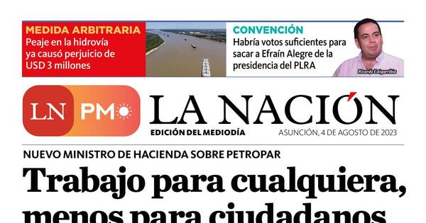 La Nación / LN PM: edición mediodía del 4 de agosto
