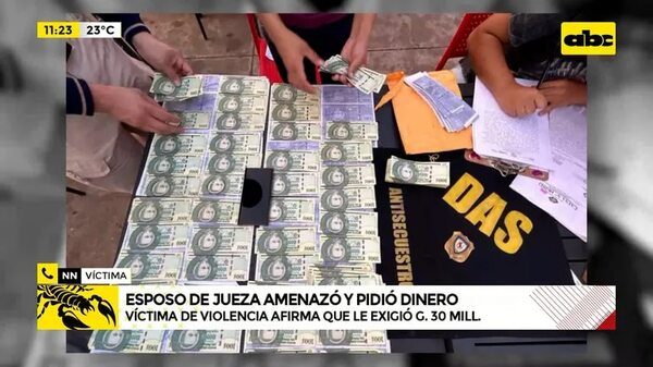 Video: Esposo de jueza amenazó y pidió dinero - ABC Noticias - ABC Color