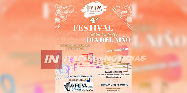 REALIZARÁN FESTIVAL DE ARPAS EL CELEBRACIÓN POR EL DÍA DEL NIÑO - Itapúa Noticias