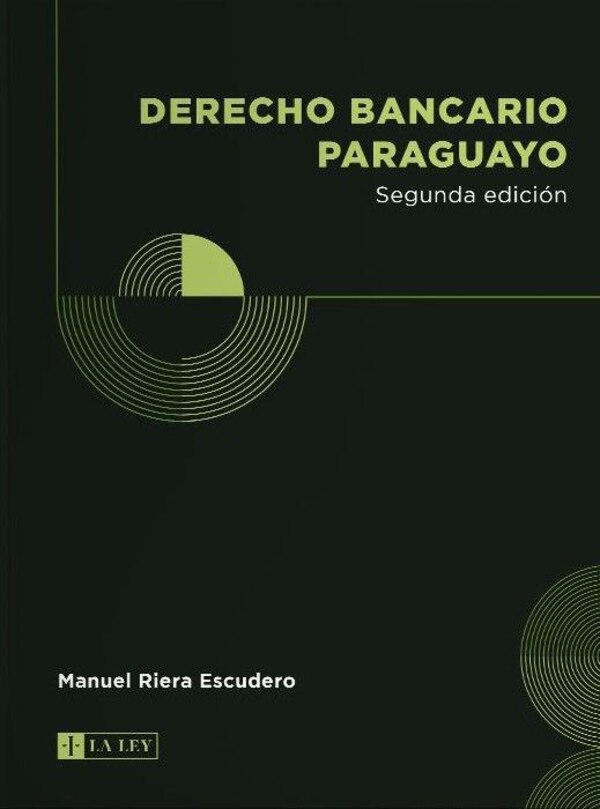 “Derecho Bancario Paraguayo”, ya se encuentra disponible - Judiciales.net