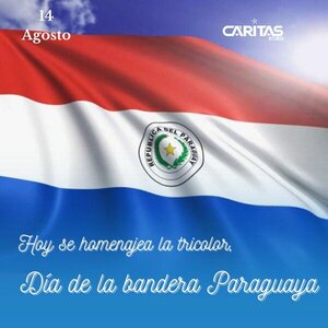 Día de la bandera: Recordamos la Historia de nuestra bandera paraguaya el día de hoy 14 de agosto - Portal Digital Cáritas Universidad Católica