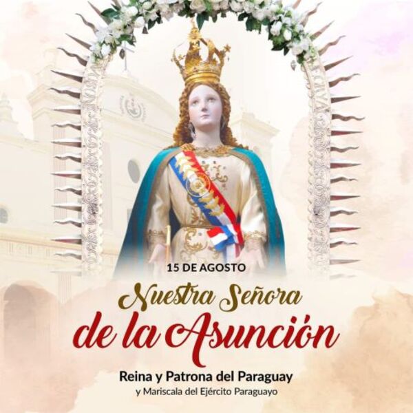 15 de Agosto - Solemnidad de Nuestra Señora de la Asunción. - Portal Digital Cáritas Universidad Católica