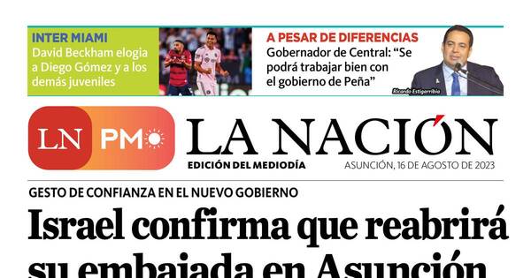 La Nación / LN PM: edición mediodía del 16 de agosto