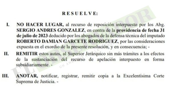 Por falta de justificación lógica, juez no hace lugar a reposición de Roberto Damián Garcete y su familia
