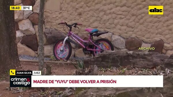Video: madre de ‘’Yuyu’' debe volver a prisión - Crimen y castigo - ABC Color