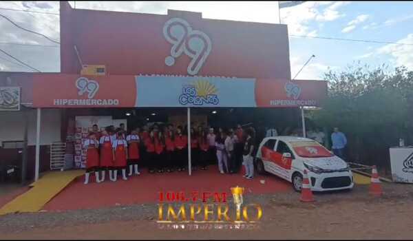 99 Hipermercado abrió las puertas de su primera sucursal en el barrio Jardín Aurora - Radio Imperio 106.7 FM