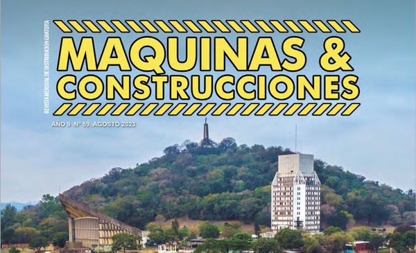 Máquinas & Construcciones – Agosto 2023 - Amigo Camionero