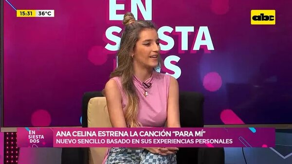 Video: Ana Celina estrena la canción “Para mí'’ - Ensiestados - ABC Color