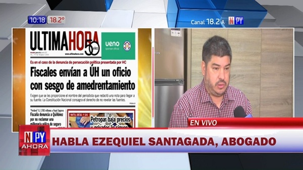 Abogado señala que oficios a ÚH y ABC son amedrentamientos - Noticias Paraguay