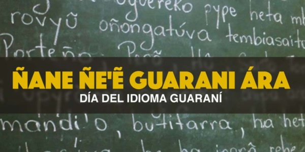 HOY SE CONMEMORA EL DÍA DEL IDIOMA GUARANÍ - Itapúa Noticias