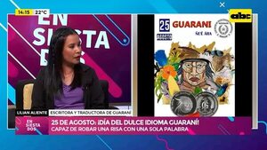25 de agosto: ¡Día del Dulce Idioma Guaraní!  - Ensiestados - ABC Color