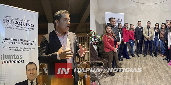 ROLANDO AQUINO CADA VEZ MÁS FORTALECIDO RUMBO AL CONSEJO DE LA MAGISTRATURA - Itapúa Noticias