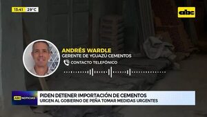Video: piden detener importación de cementos  - ABC Noticias - ABC Color