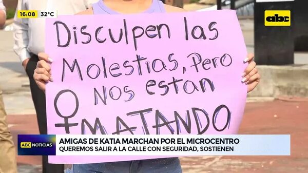 Video: amigas de Katia marchan por el microcentro - ABC Noticias - ABC Color