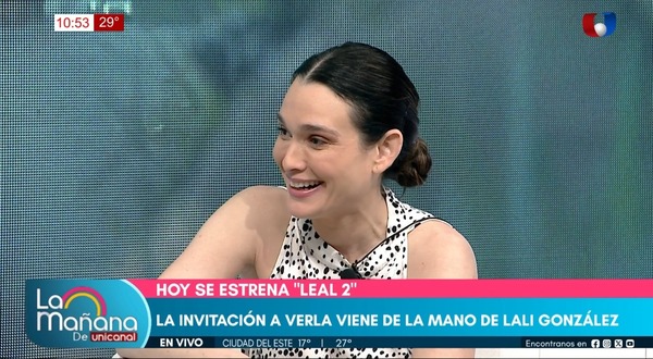 Leal 2 ya está en cines: “Es la primera película paraguaya con una secuela”, dijo Lali - Unicanal