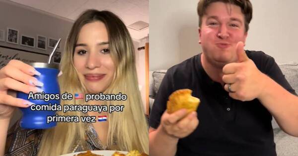 La Nación / Viral: jóvenes estadounidenses quedaron encantados con la comida paraguaya