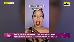 Video: ¡Mexicana se “enamoró” del Himno nacional! - Ensiestados - ABC Color