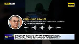Video: búsqueda de Felipe Santiago ‘’Macho’' Acosta - ABC Noticias - ABC Color
