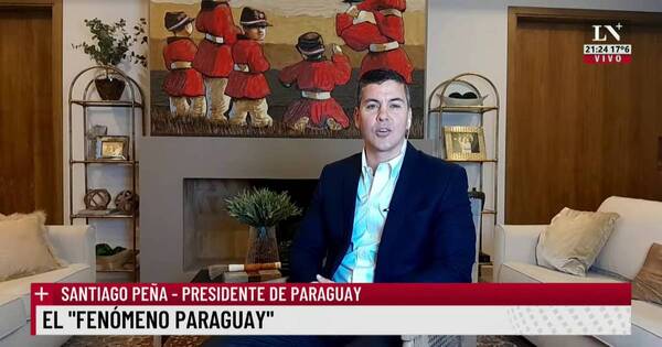 La Nación / Santiago Peña: “Pedimos a la Argentina que pueda recapacitar sobre la medida arbitraria”