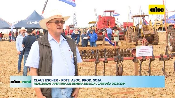 Video: realizaron “Apertura de Siembra de Soja”, campaña 2023/2024 - ABC Rural - ABC Color