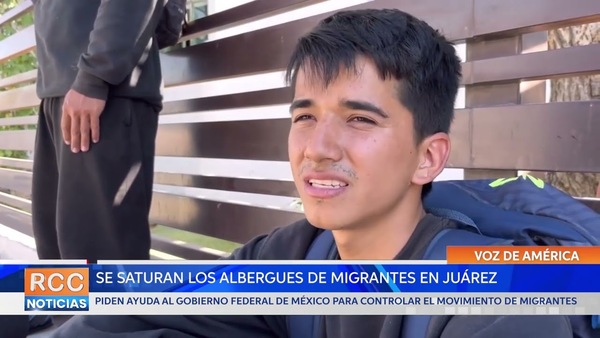 México: Se saturan los albergues de migrantes en Juárez