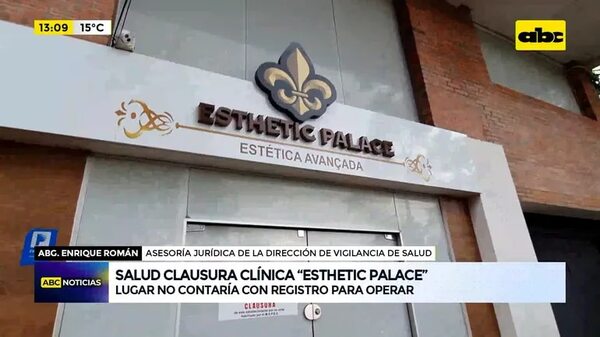 CDE: Ministerio de Salud clausura clínica ‘’Esthetic Palace’' - ABC Noticias - ABC Color