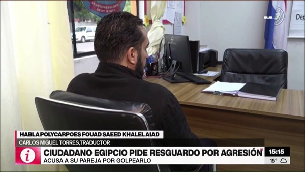 Egipcio pide resguardo y denuncia agresión por parte de su pareja paraguaya - Megacadena