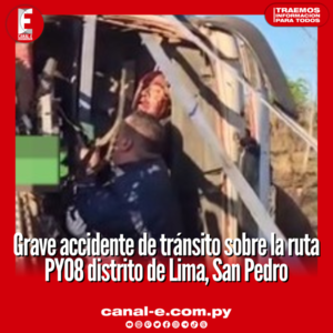 Grave accidente de tránsito sobre la ruta PY08 distrito de Lima, San Pedro