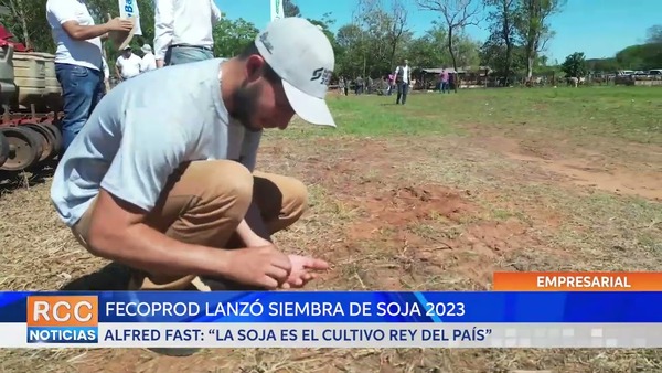 Tras su lanzamiento en San Pedro, siembra de Soja 2023 ya está en pie