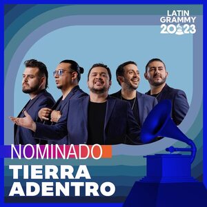 TIERRA ADENTRO OBTIENE NUEVA NOMINACIÓN AL GRAMMY LATINO