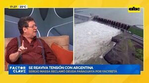 Yacyretá: Sergio Massa reclamó deuda paraguaya  - Factor Clave - ABC Color