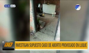 Investigan supuesto caso de aborto provocado en Luque | Telefuturo