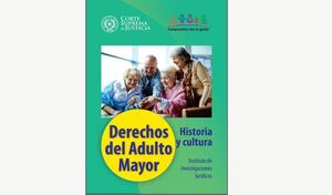 IIJ incorpora nuevo material digital: Derechos del Adulto Mayor. Historia y Cultura