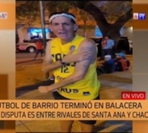 Partido de barrio terminó en balacera en Asunción - Paraguay.com
