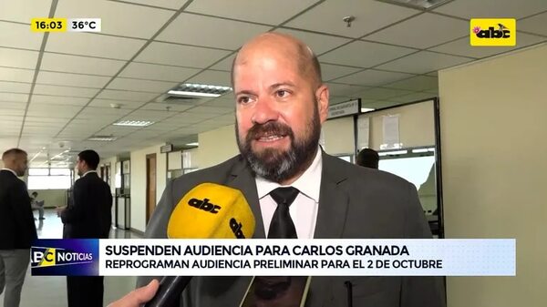 Video: suspenden audiencia para Carlos Granada - ABC Noticias - ABC Color