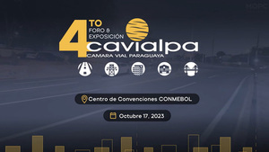 Organizan el Cuarto Foro y Exposición Cavialpa para el desarrollo de infraestructura en Paraguay