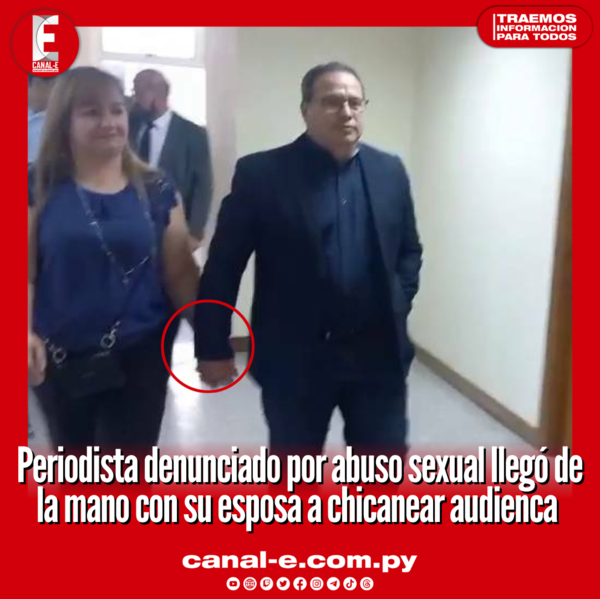 Periodista denunciado por abuso sexual llegó de la mano con su esposa a chicanear audienca