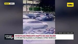 Video: investigan un presunto rapto de una mujer en PJC - Crimen y castigo - ABC Color