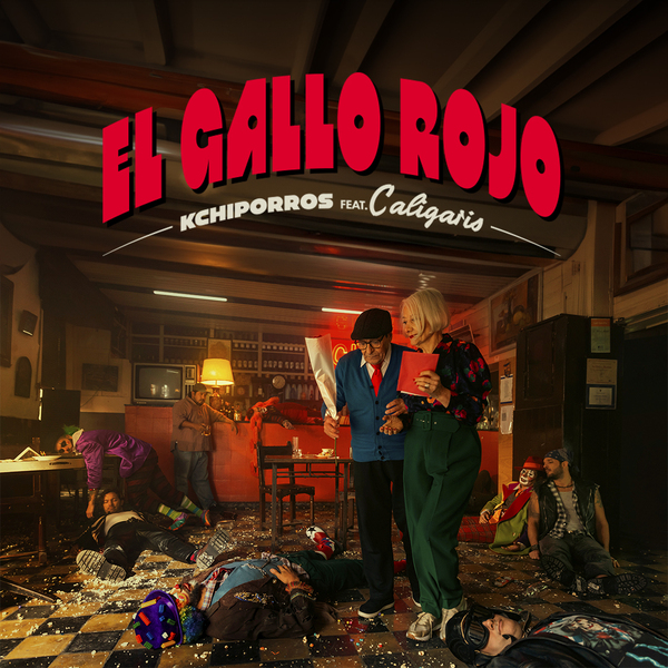 Kchiporros estrena nuevo single: "El Gallo Rojo", feat Los Caligaris - Megacadena