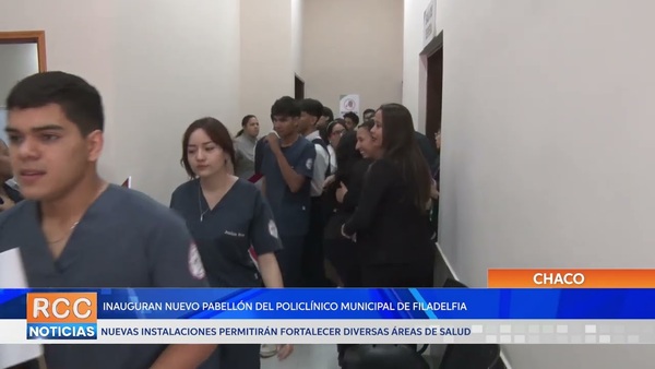 Inauguraron de ampliación del Policlínico Municipal de Filadelfia