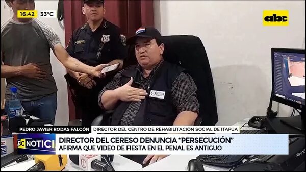 Itapúa: director del Cereso denuncia ‘’persecución’' - ABC Noticias - ABC Color
