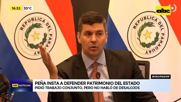 Okupas vip: Santiago Peña insta a defender patrimonio del Estado - ABC Noticias - ABC Color