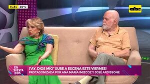 Video: ¡”Ay, dios mío” sube a escena este viernes! - Ensiestados - ABC Color